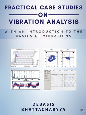 cover image of Practical Case Studies On Vibration Analysis